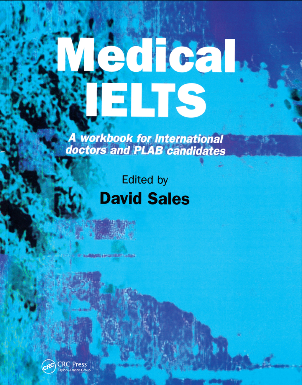 Medical IELTS A Workbook for International Doctors and PLAB Candidates 1st Edition â€“ PDF/EPUB Version Downloadable