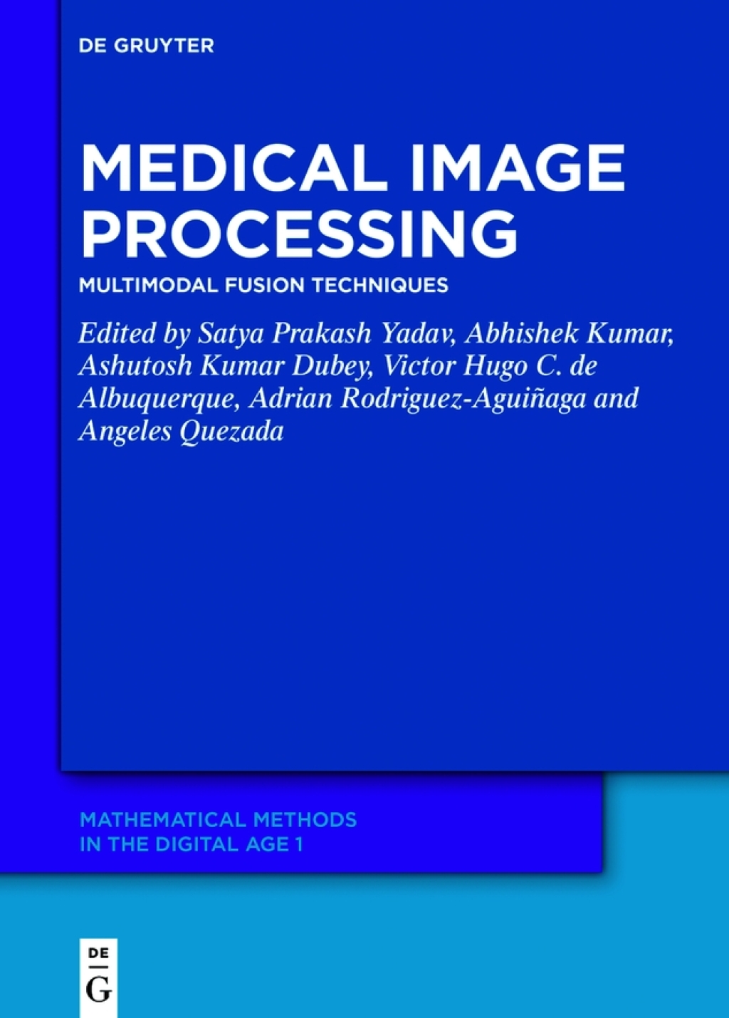 Medical Image Processing Multimodal Fusion Techniques 1st Edition â€“ PDF/EPUB Version Downloadable