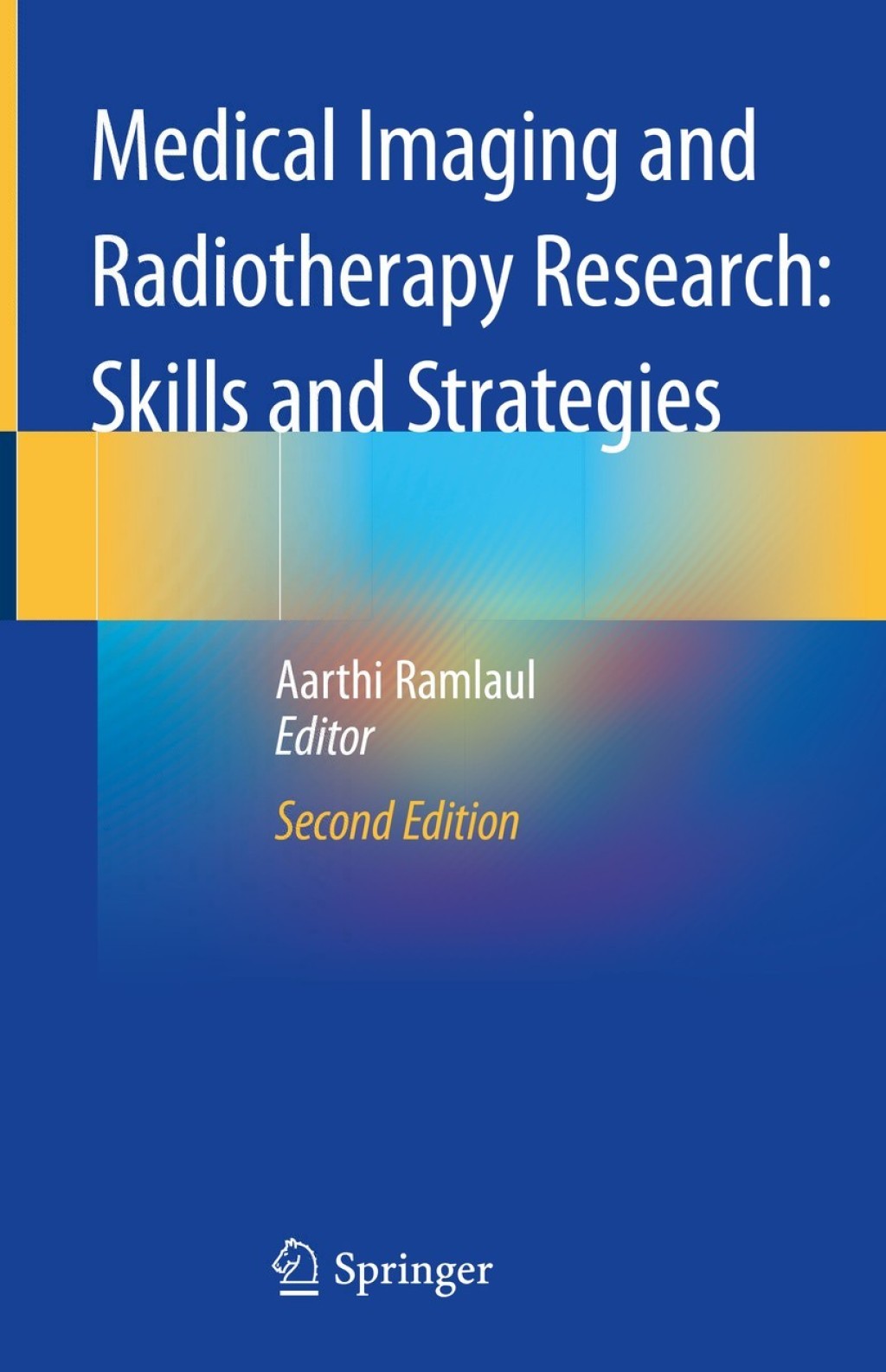 Medical Imaging and Radiotherapy Research: Skills and Strategies 2nd Edition â€“ PDF/EPUB Version Downloadable