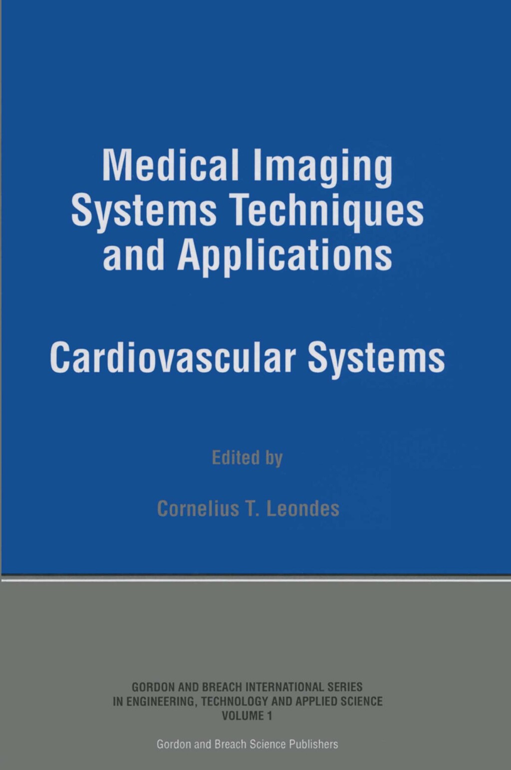 Medical Imaging Systems Techniques and Applications Cardiovascular Systems 1st Edition â€“ PDF/EPUB Version Downloadable