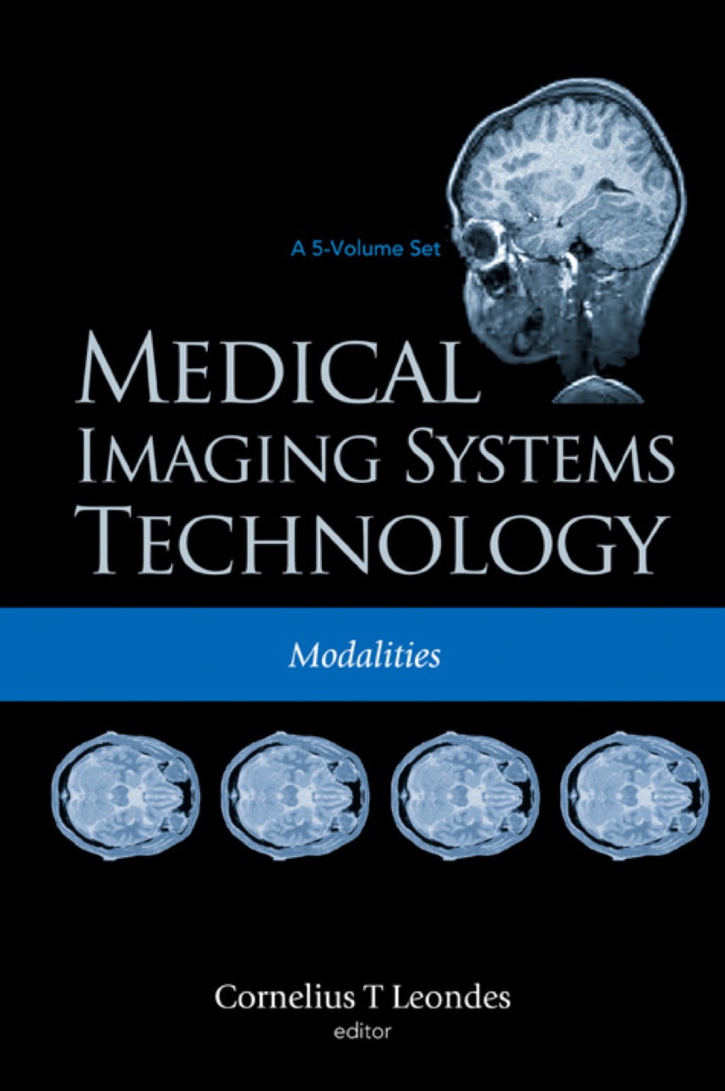 Medical Imaging Systems Technology Volume 2: Modalities  â€“ PDF/EPUB Version Downloadable