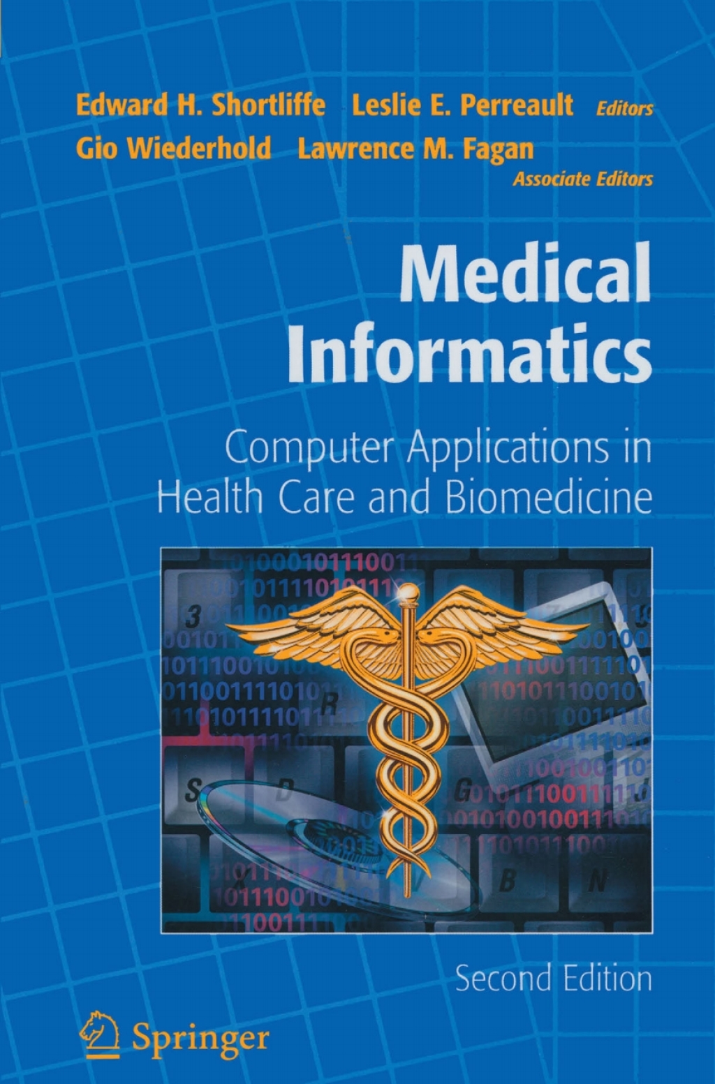 Medical Informatics Computer Applications in Health Care and Biomedicine 2nd Edition â€“ PDF/EPUB Version Downloadable