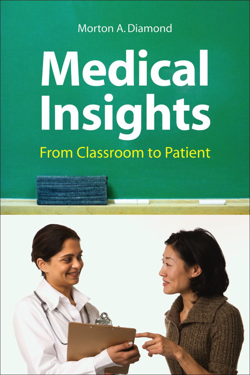 Medical Insights From Classroom to Patient 1st Edition â€“ PDF/EPUB Version Downloadable