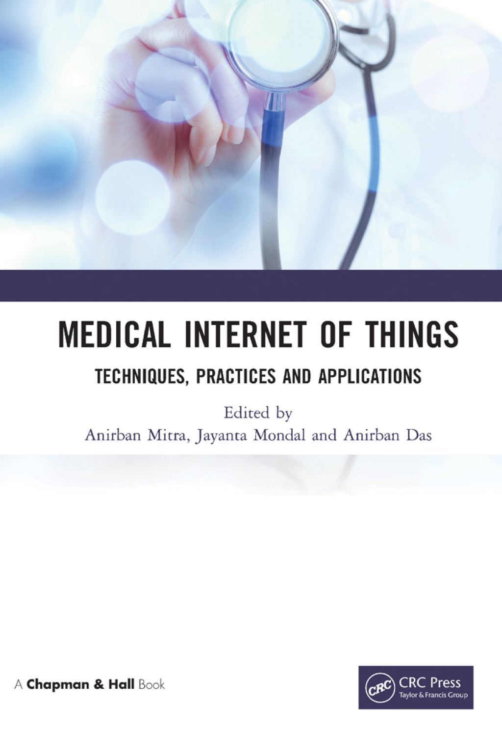 Medical Internet of Things Techniques, Practices and Applications 1st Edition â€“ PDF/EPUB Version Downloadable