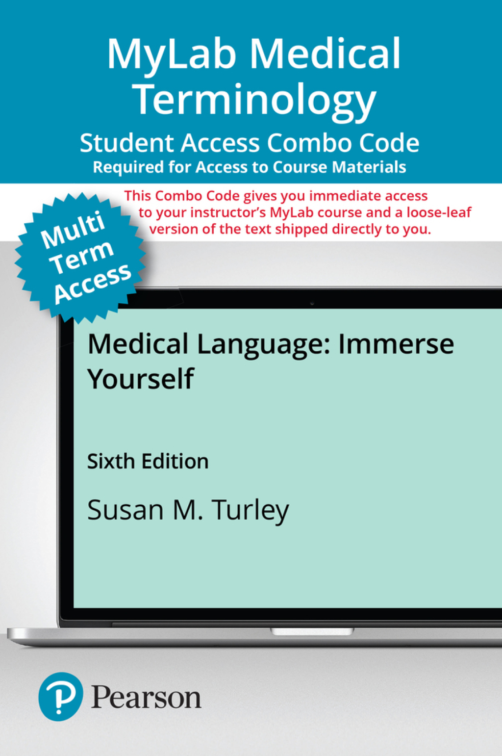Medical Language: Immerse Yourself -- MyLab Medical Terminology with Pearson eText + Print Combo Access Code 6th Edition â€“ PDF/EPUB Version Downloadable