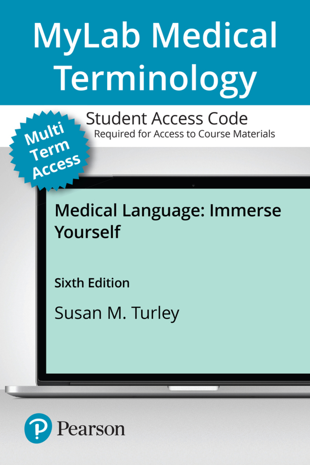 Medical Language: Immerse Yourself -- MyLab Medical Terminology with Pearson eText Access Code 6th Edition â€“ PDF/EPUB Version Downloadable