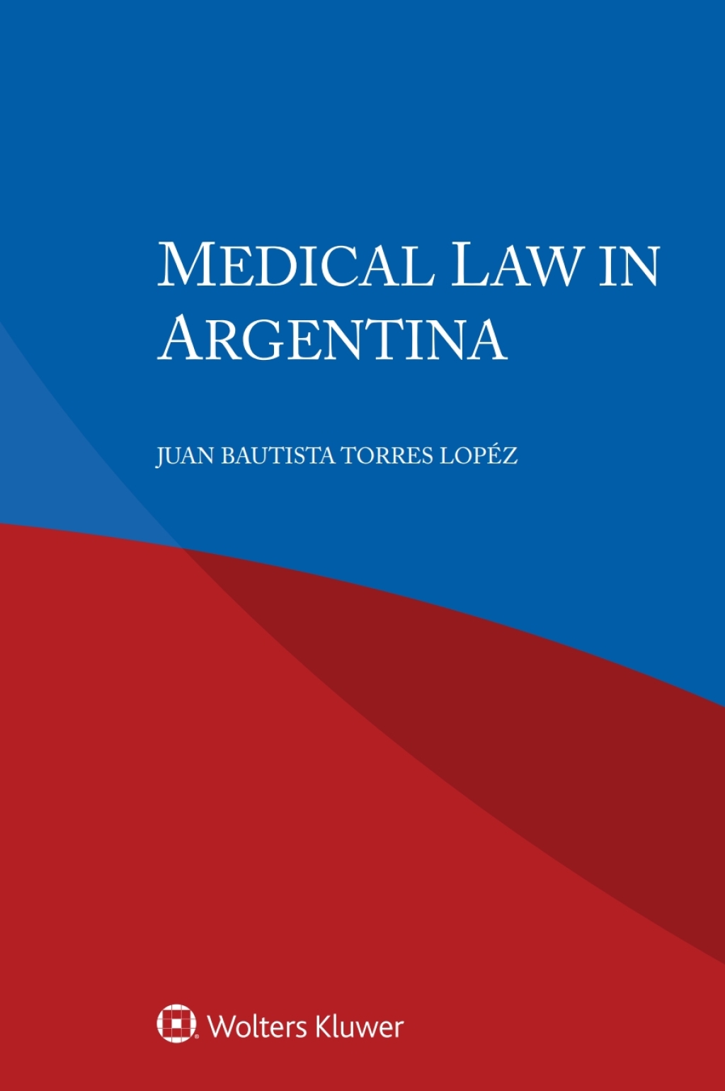 Medical Law in Argentina  â€“ PDF/EPUB Version Downloadable