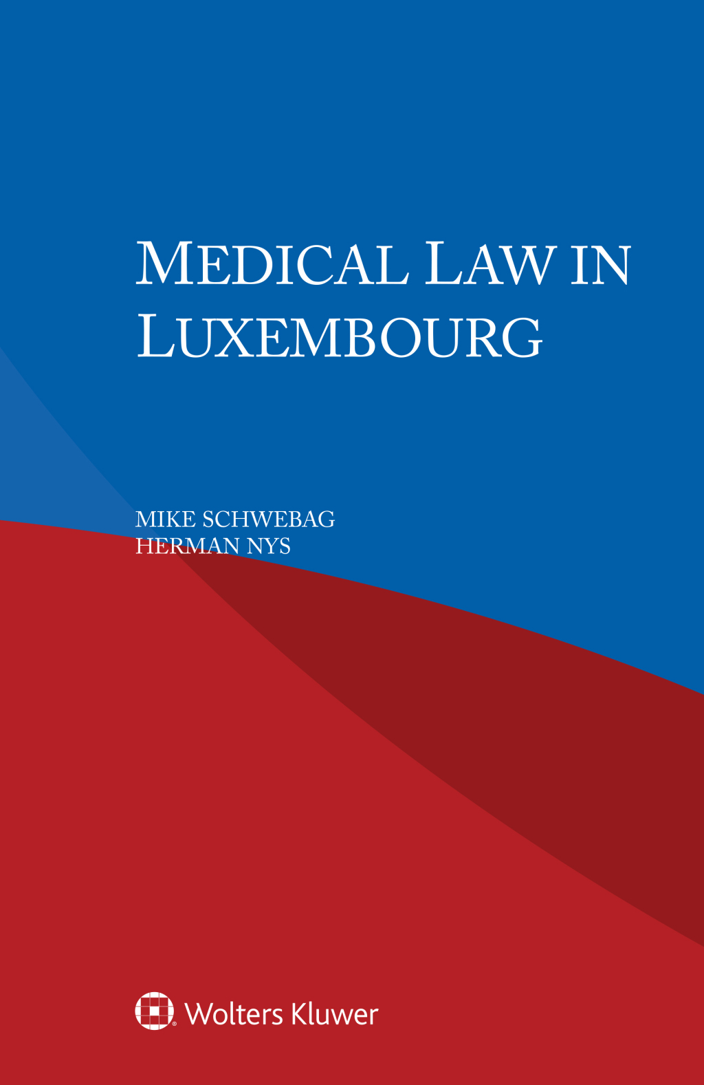 Medical Law in Luxembourg  â€“ PDF/EPUB Version Downloadable