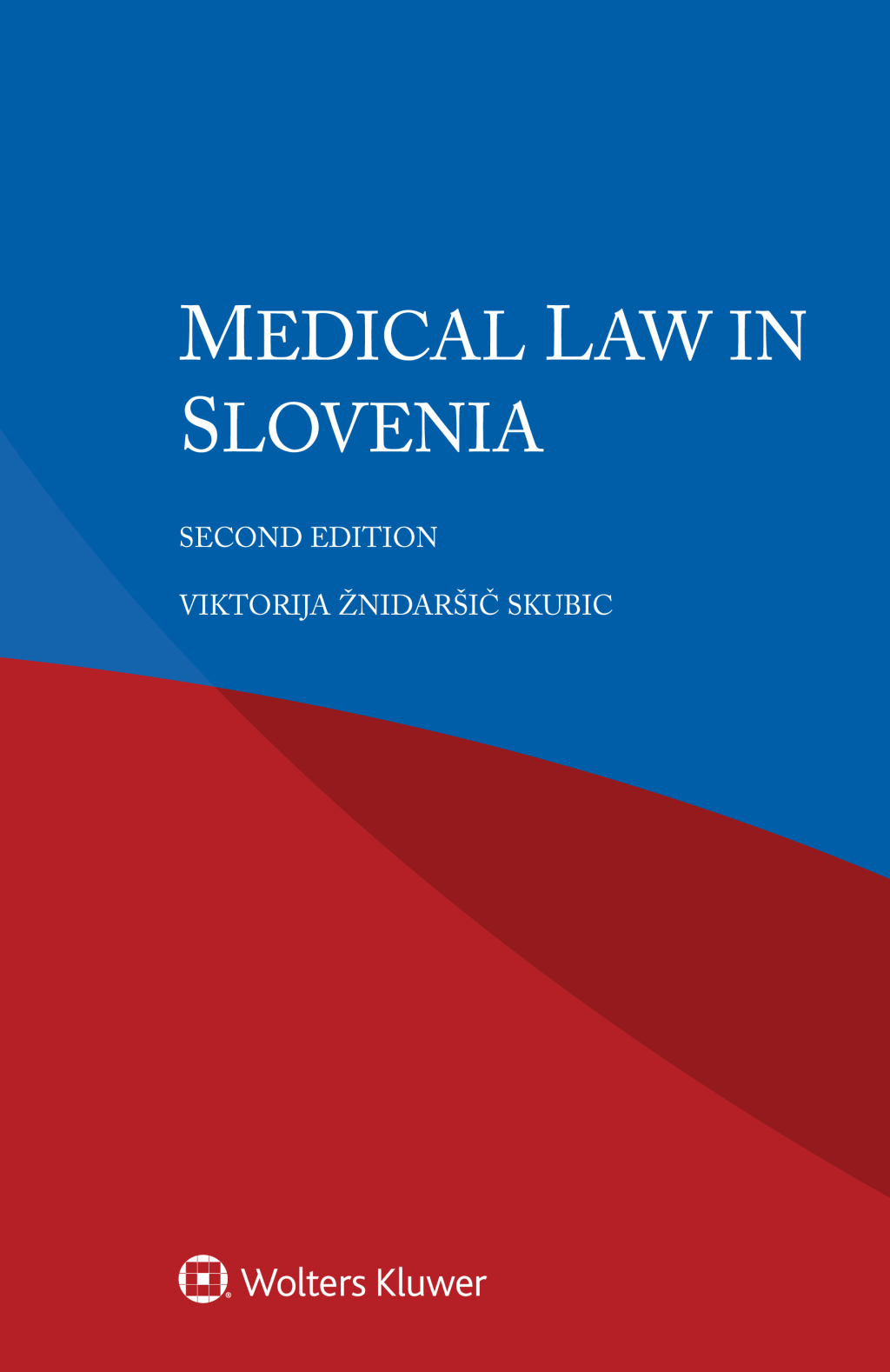 Medical Law in Slovenia 2nd Edition â€“ PDF/EPUB Version Downloadable