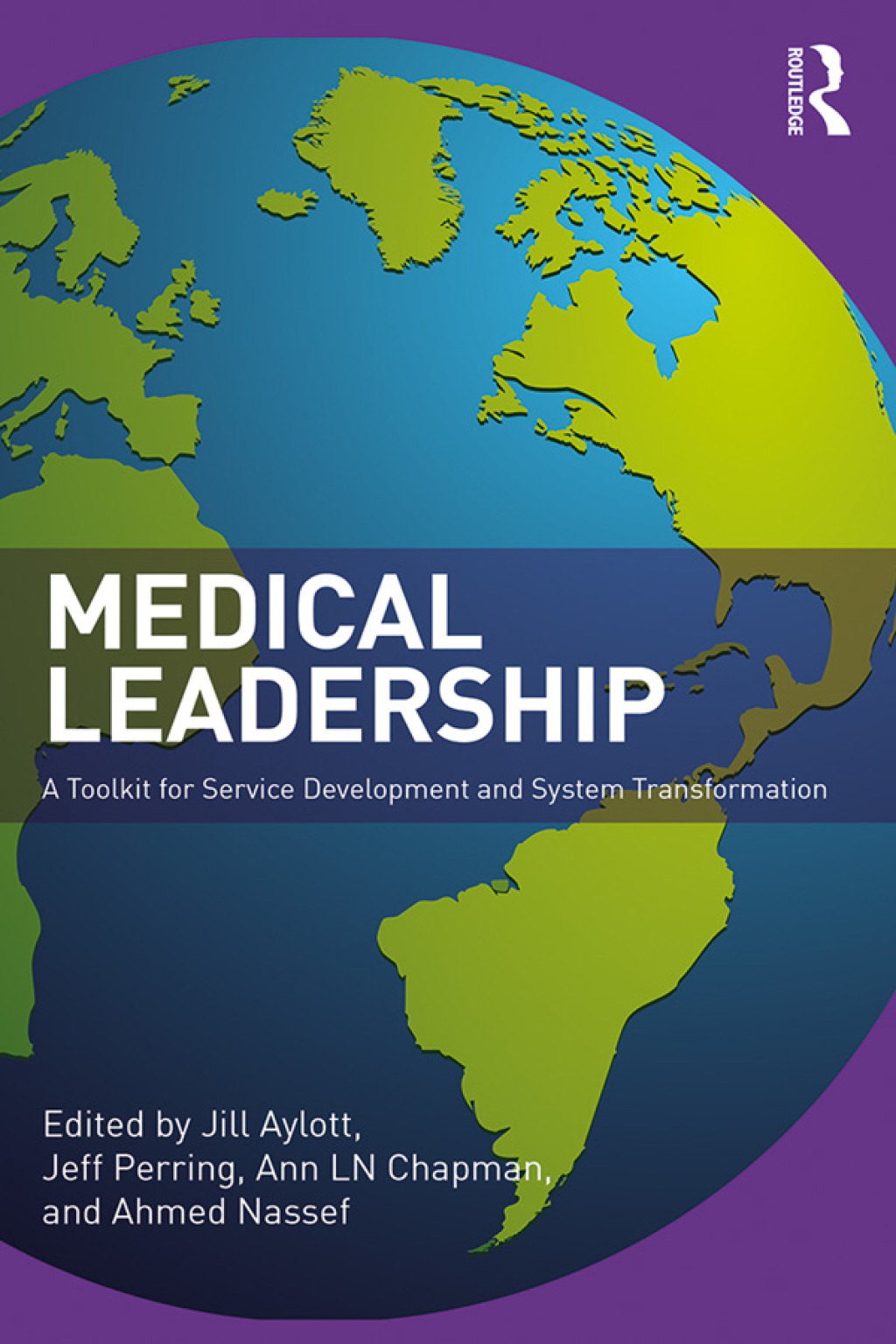 Medical Leadership A Toolkit for Service Development and System Transformation 1st Edition â€“ PDF/EPUB Version Downloadable