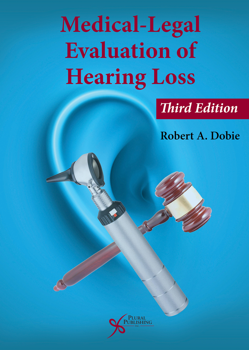Medical-Legal Evaluation of Hearing Loss 3rd Edition â€“ PDF/EPUB Version Downloadable