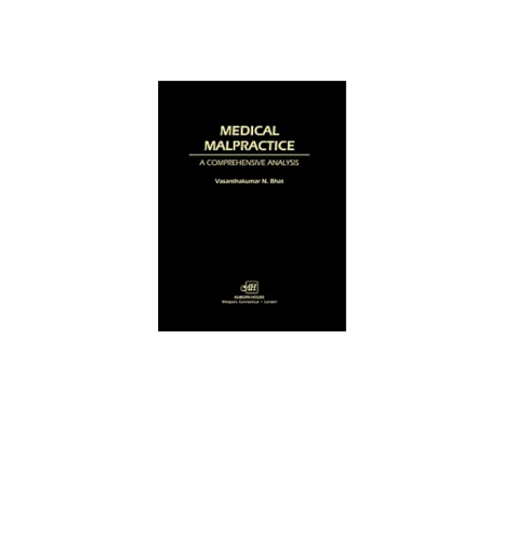 Medical Malpractice A Comprehensive Analysis 1st Edition â€“ PDF/EPUB Version Downloadable