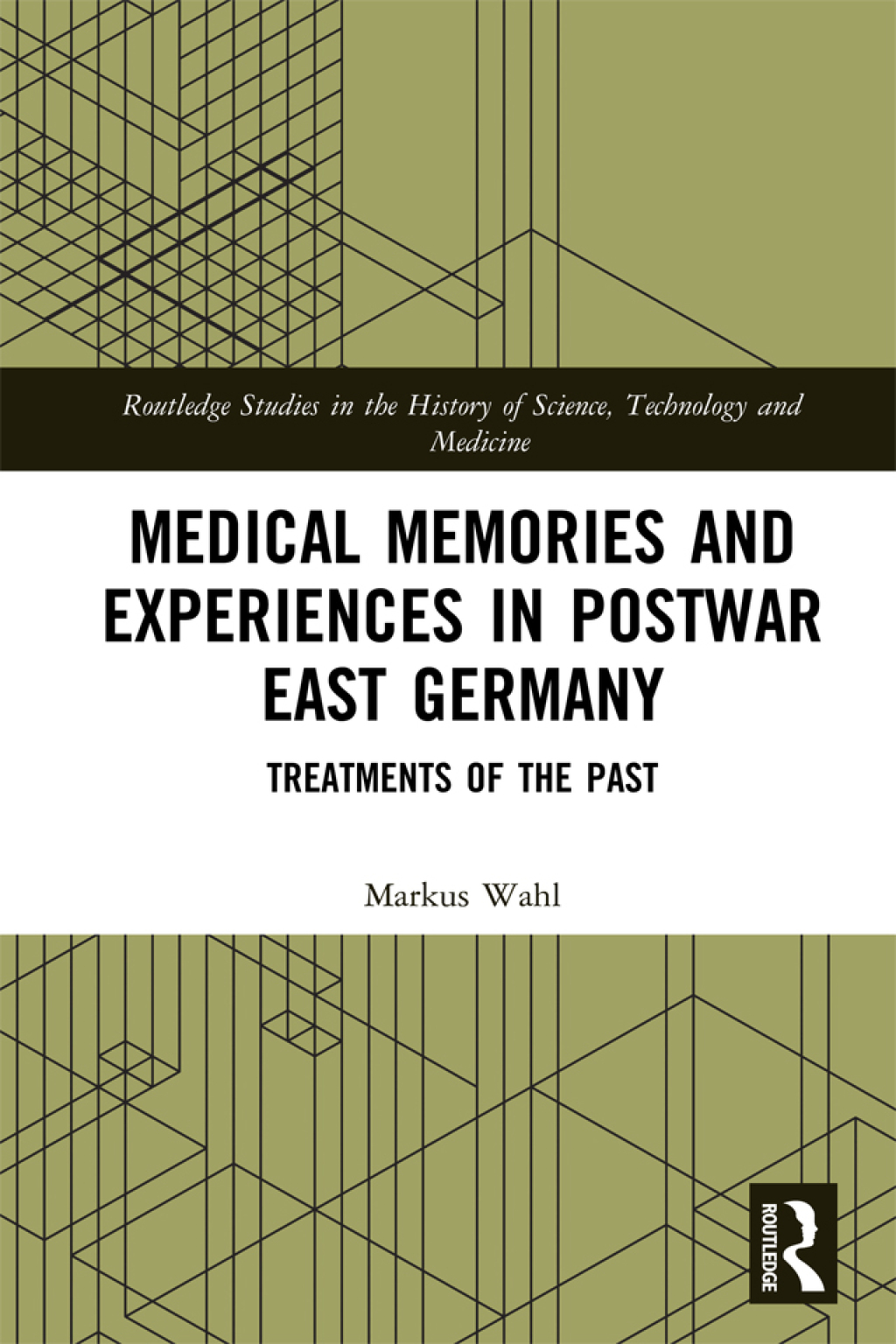 Medical Memories and Experiences in Postwar East Germany Treatments of the Past 1st Edition â€“ PDF/EPUB Version Downloadable