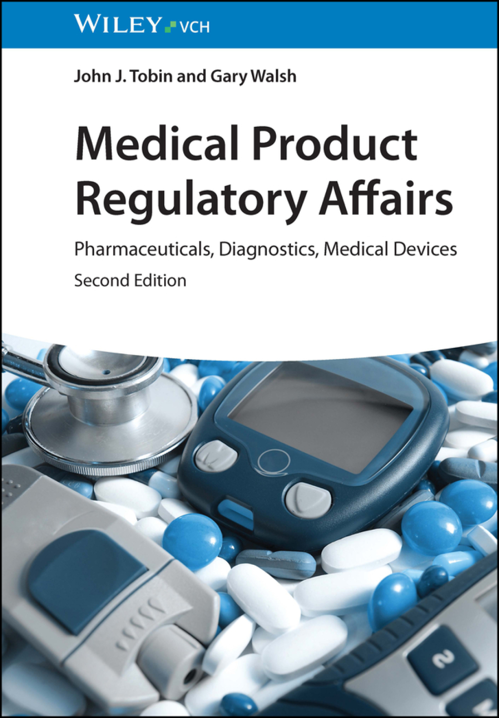 Medical Product Regulatory Affairs Pharmaceuticals, Diagnostics, Medical Devices 2nd Edition â€“ PDF/EPUB Version Downloadable