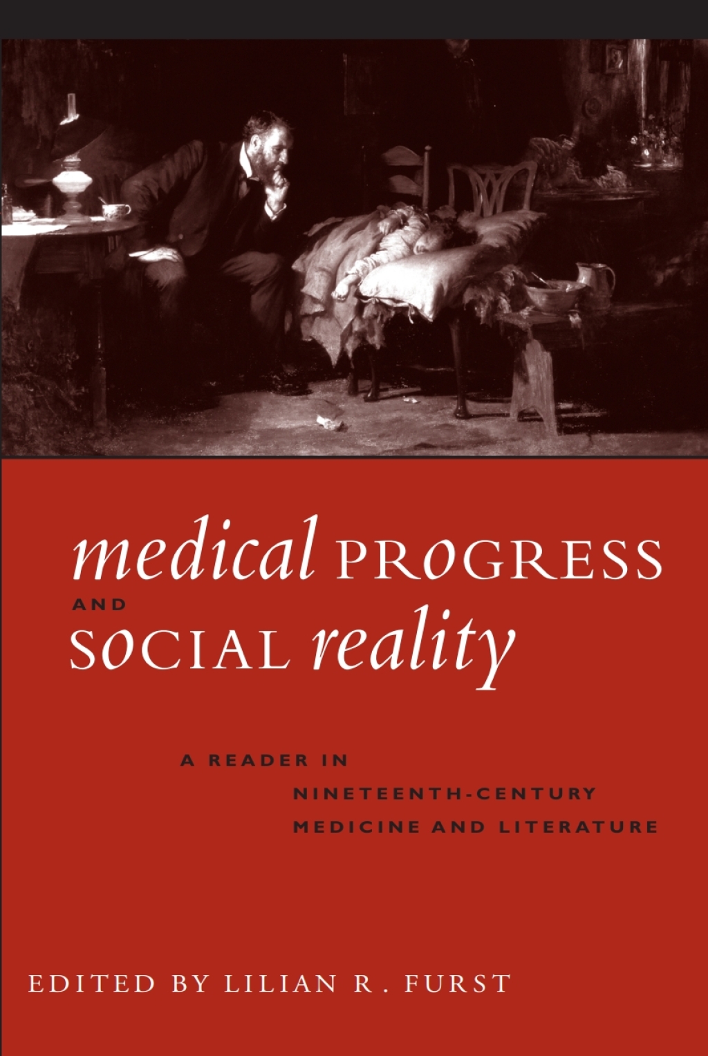 Medical Progress and Social Reality A Reader in Nineteenth-Century Medicine and Literature  â€“ PDF/EPUB Version Downloadable