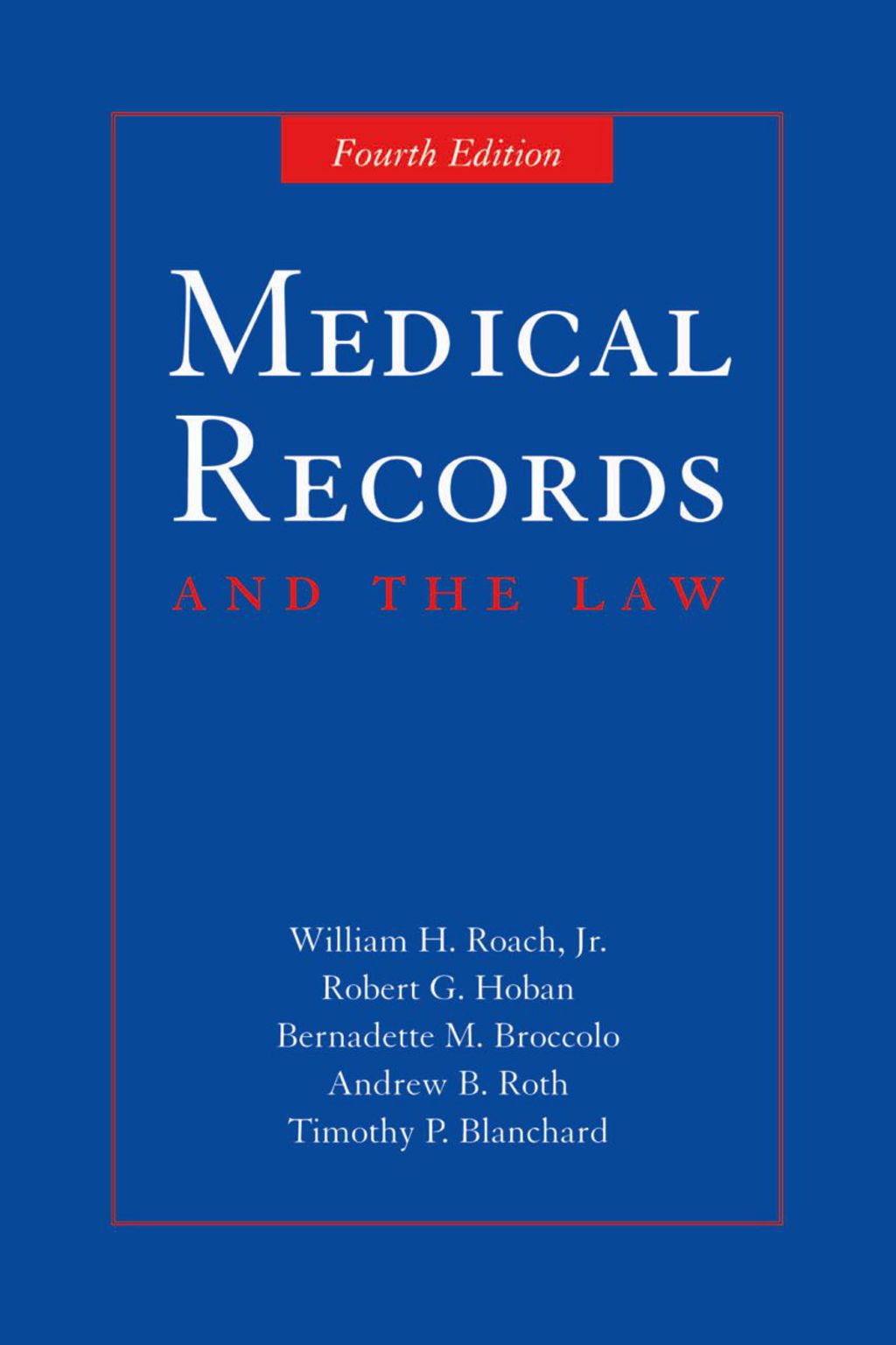 Medical Records and the Law 4th Edition â€“ PDF/EPUB Version Downloadable