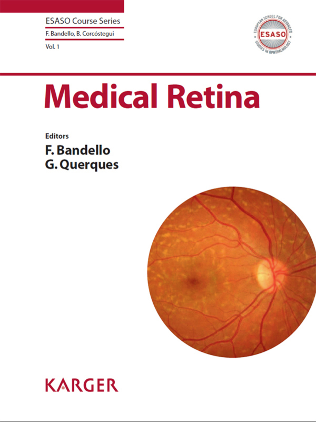 Medical Retina ESASO modules 2009 and 2010: Selected contributions 1st Edition â€“ PDF/EPUB Version Downloadable