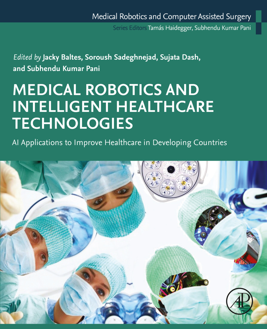 Medical Robotics and Intelligent Healthcare Technologies AI Applications to Improve Healthcare in Developing Countries  â€“ PDF/EPUB Version Downloadable