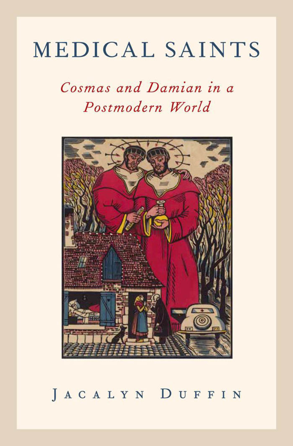Medical Saints Cosmas and Damian in a Postmodern World  â€“ PDF/EPUB Version Downloadable