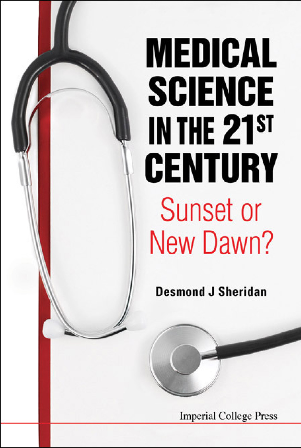 Medical Science in the 21st Century: Sunset or New Dawn? - (PDF/EPUB Version)