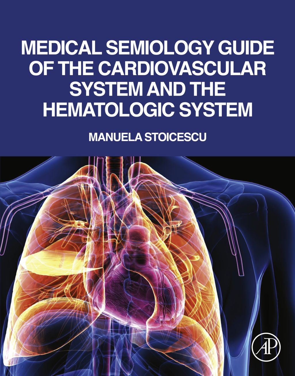 Medical Semiology Guide of the Cardiovascular System and the Hematologic System  â€“ PDF/EPUB Version Downloadable