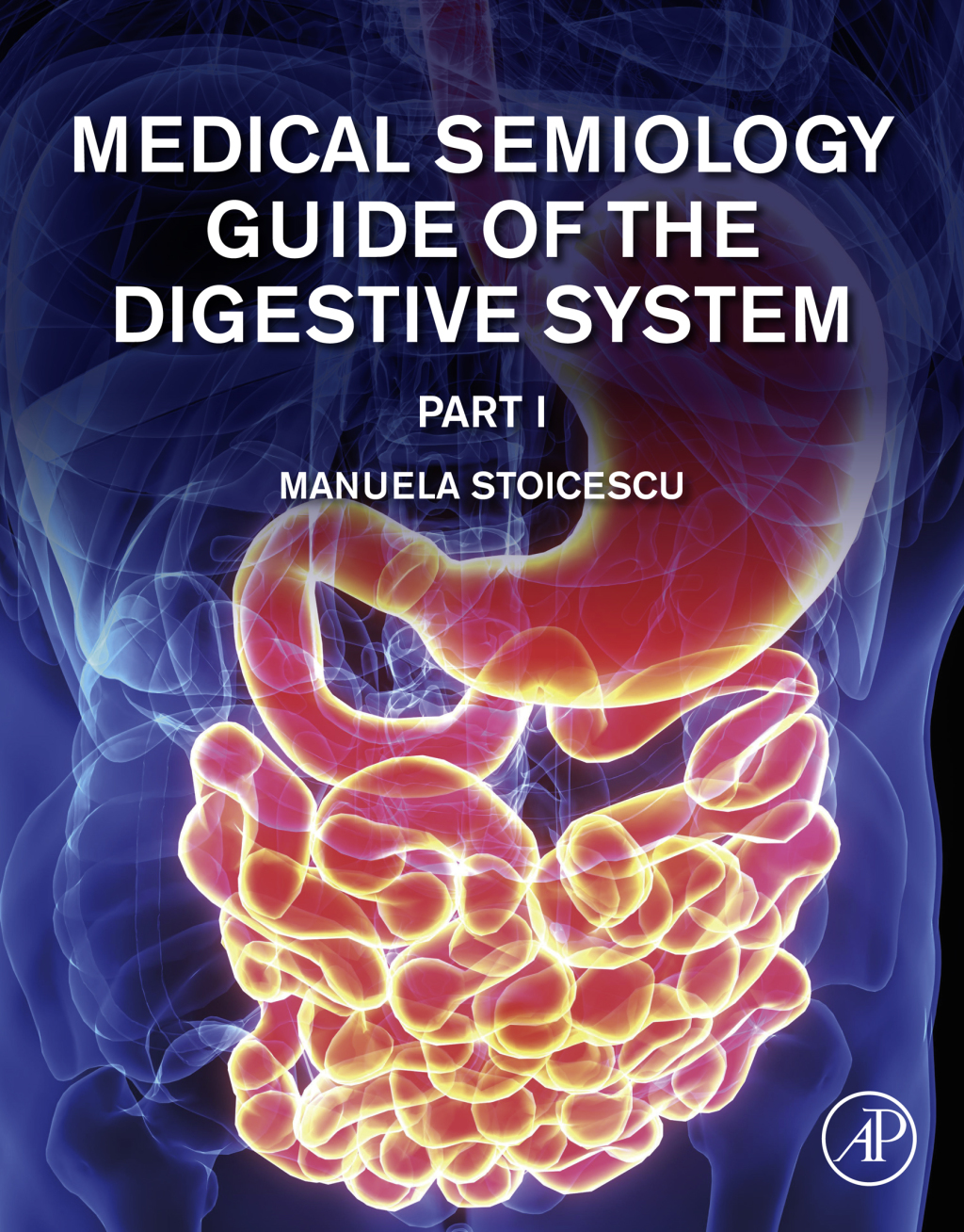 Medical Semiology Guide of the Digestive System Part I  â€“ PDF/EPUB Version Downloadable