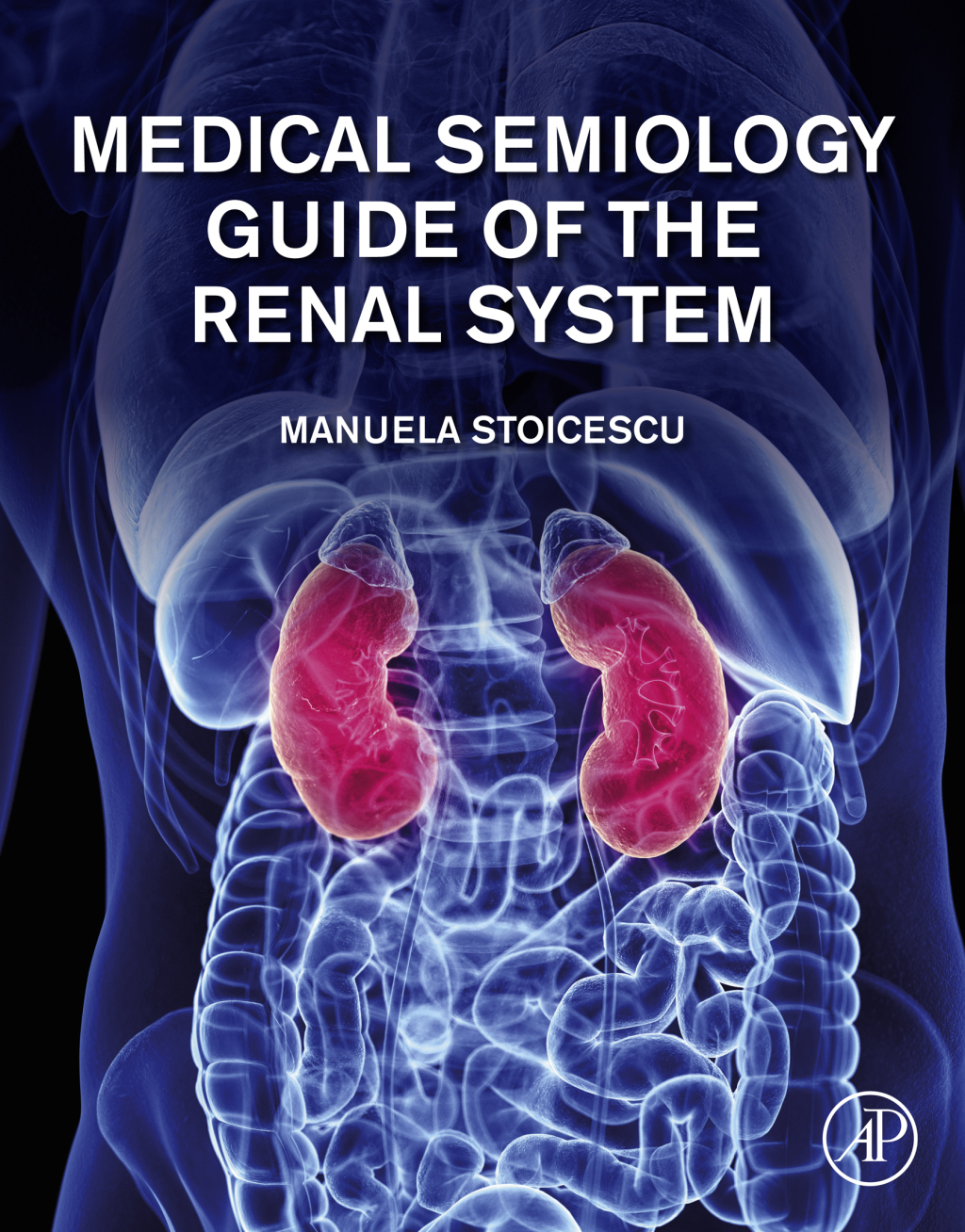 Medical Semiology Guide of the Renal System  â€“ PDF/EPUB Version Downloadable