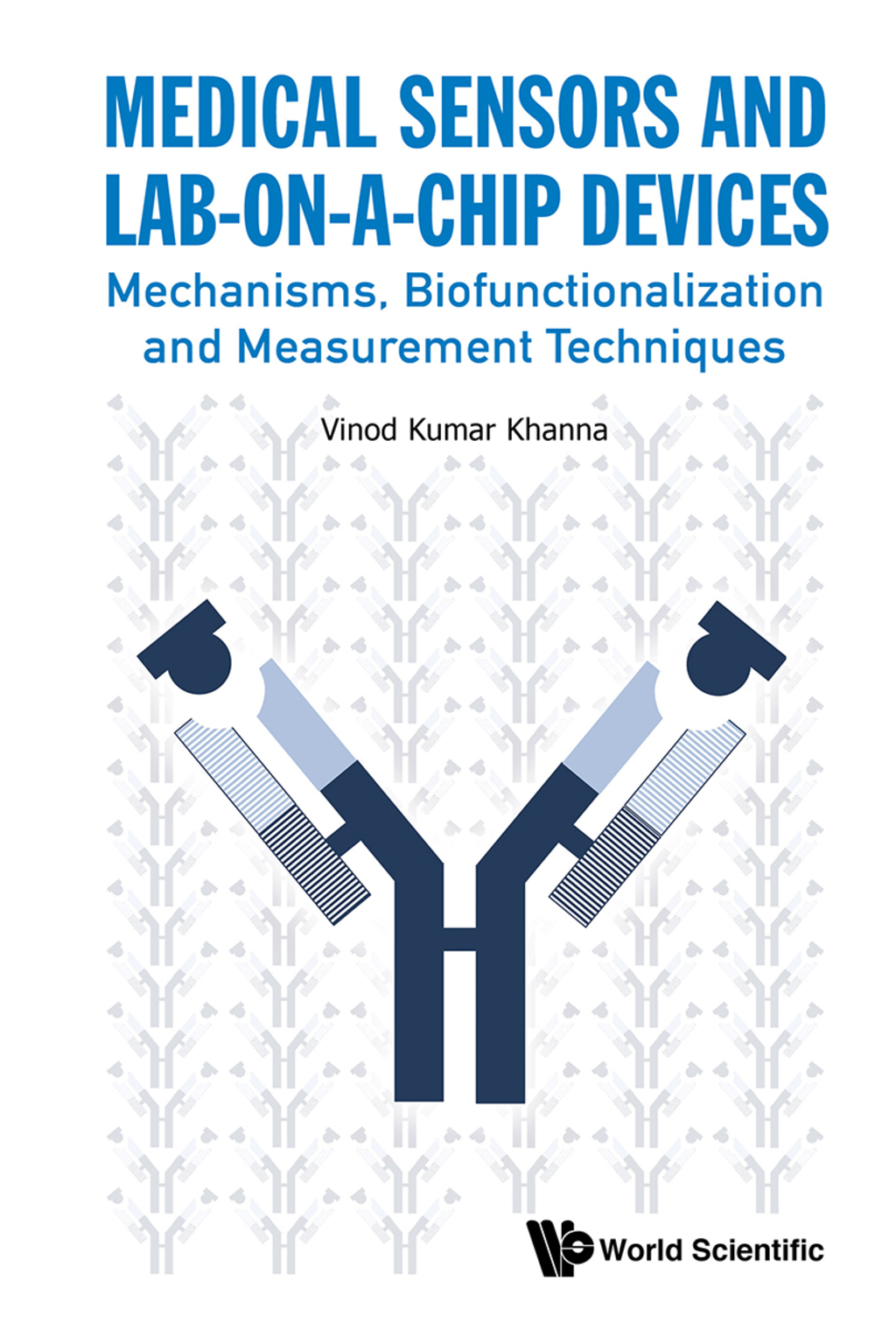 Medical Sensors and Lab-on-a-Chip Devices: Mechanisms, Biofunctionalization and Measurement Techniques  â€“ PDF/EPUB Version Downloadable