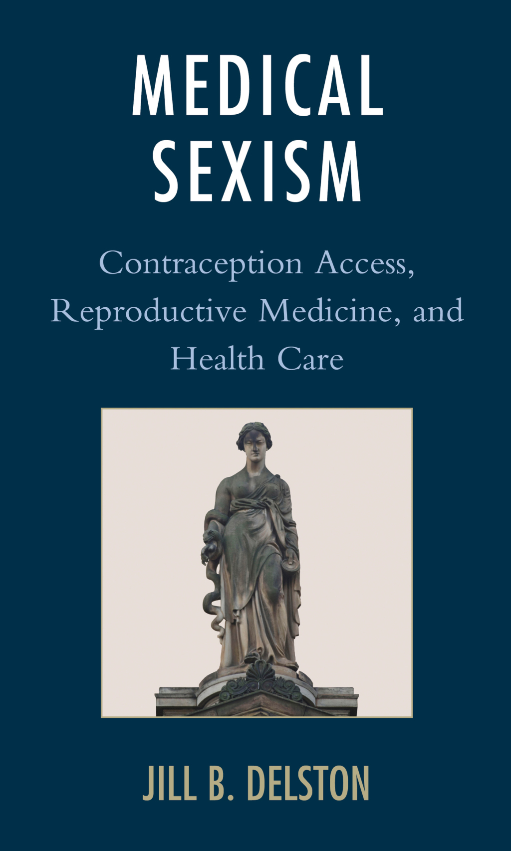 Medical Sexism Contraception Access, Reproductive Medicine, and Health Care 1st Edition â€“ PDF/EPUB Version Downloadable