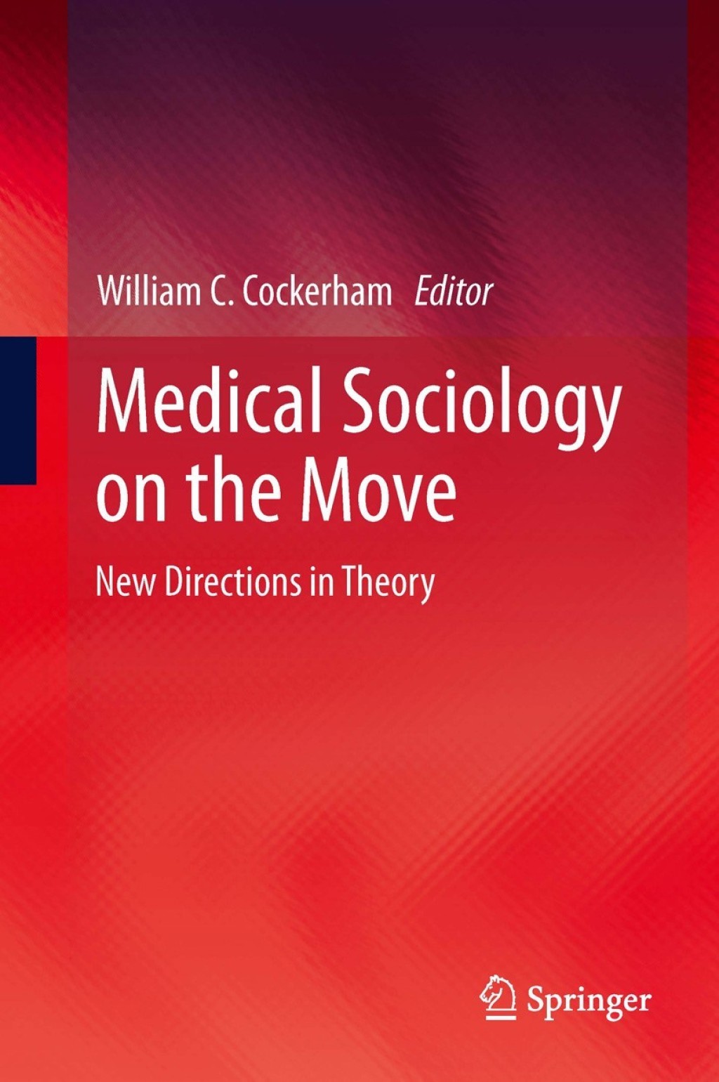 Medical Sociology on the Move New Directions in Theory  â€“ PDF/EPUB Version Downloadable