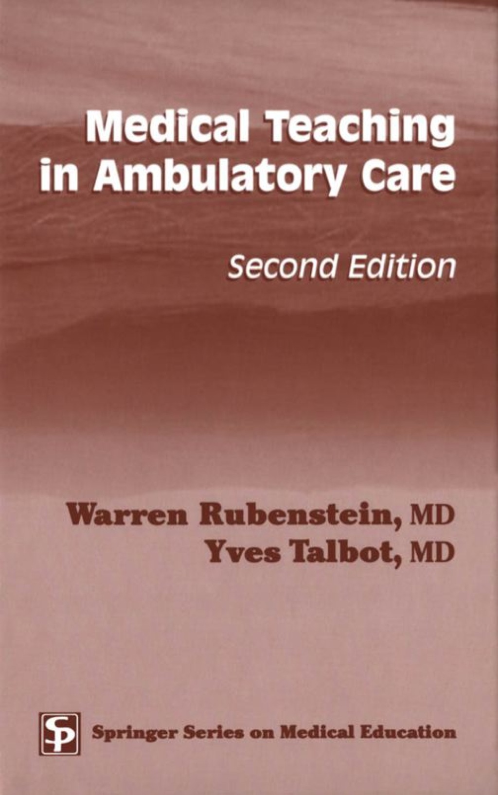 Medical Teaching in Ambulatory Care, Second Edition 2nd Edition â€“ PDF/EPUB Version Downloadable