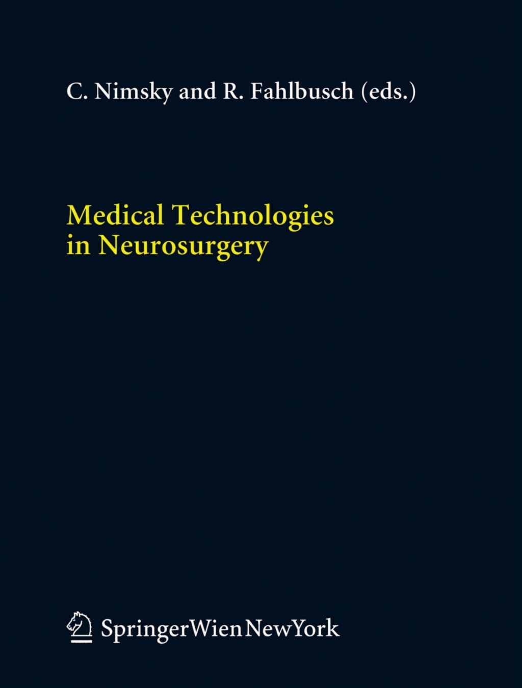 Medical Technologies in Neurosurgery 1st Edition â€“ PDF/EPUB Version Downloadable