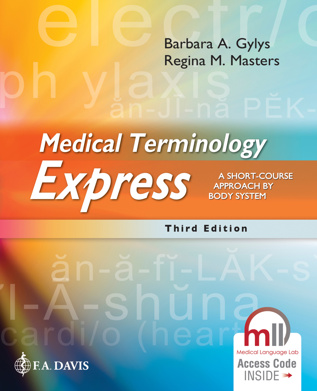 Medical Terminology Express A Short-Course Approach by Body System with Medical Language Lab (MML) 3rd Edition â€“ PDF/EPUB Version Downloadable