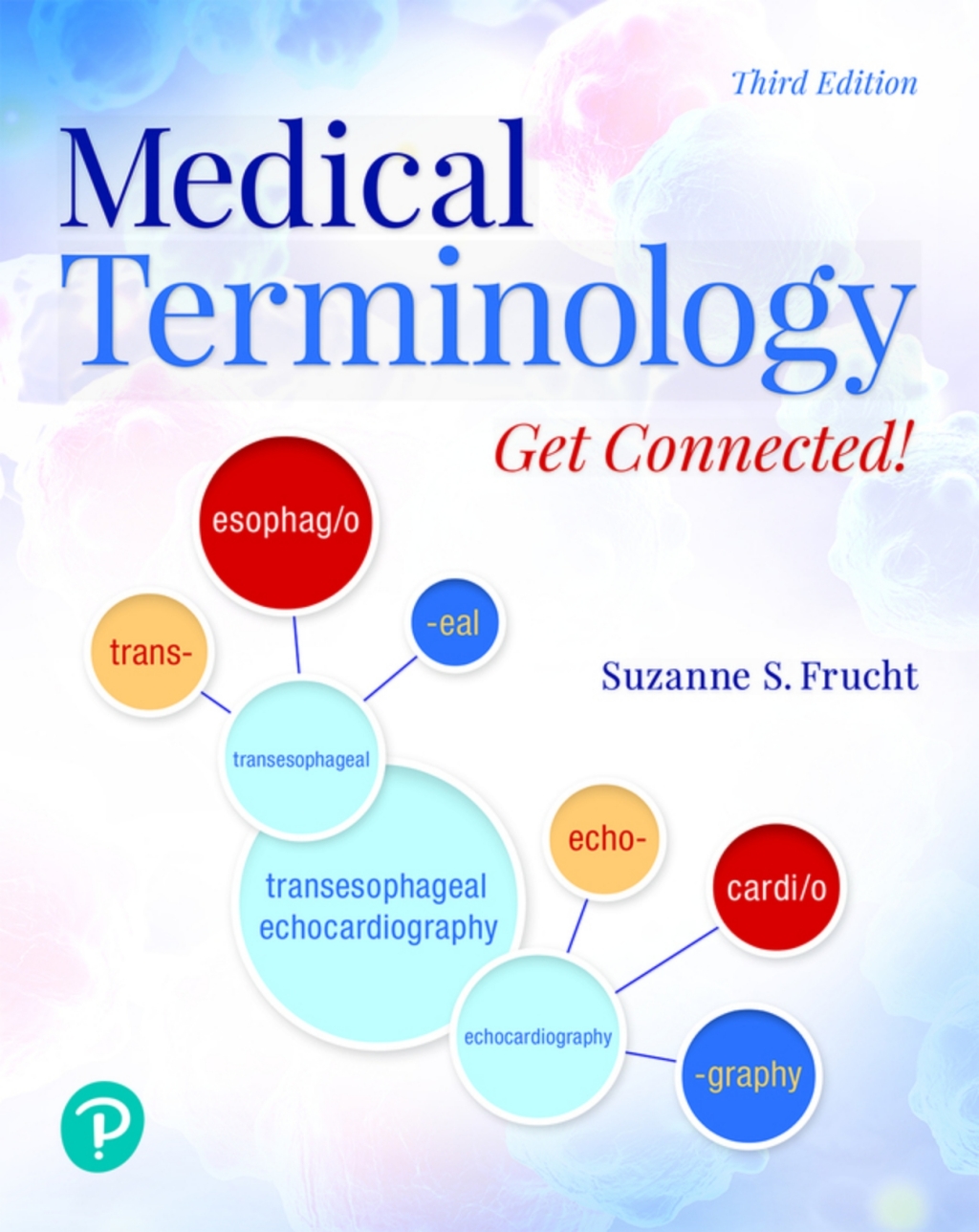 Medical Terminology: Get Connected! (Pearson+) 3rd Edition â€“ PDF/EPUB Version Downloadable