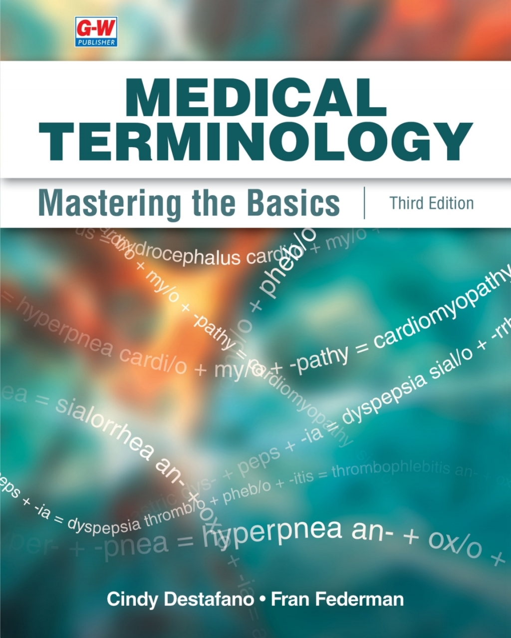 Medical Terminology: Mastering the Basics 3rd Edition â€“ PDF/EPUB Version Downloadable