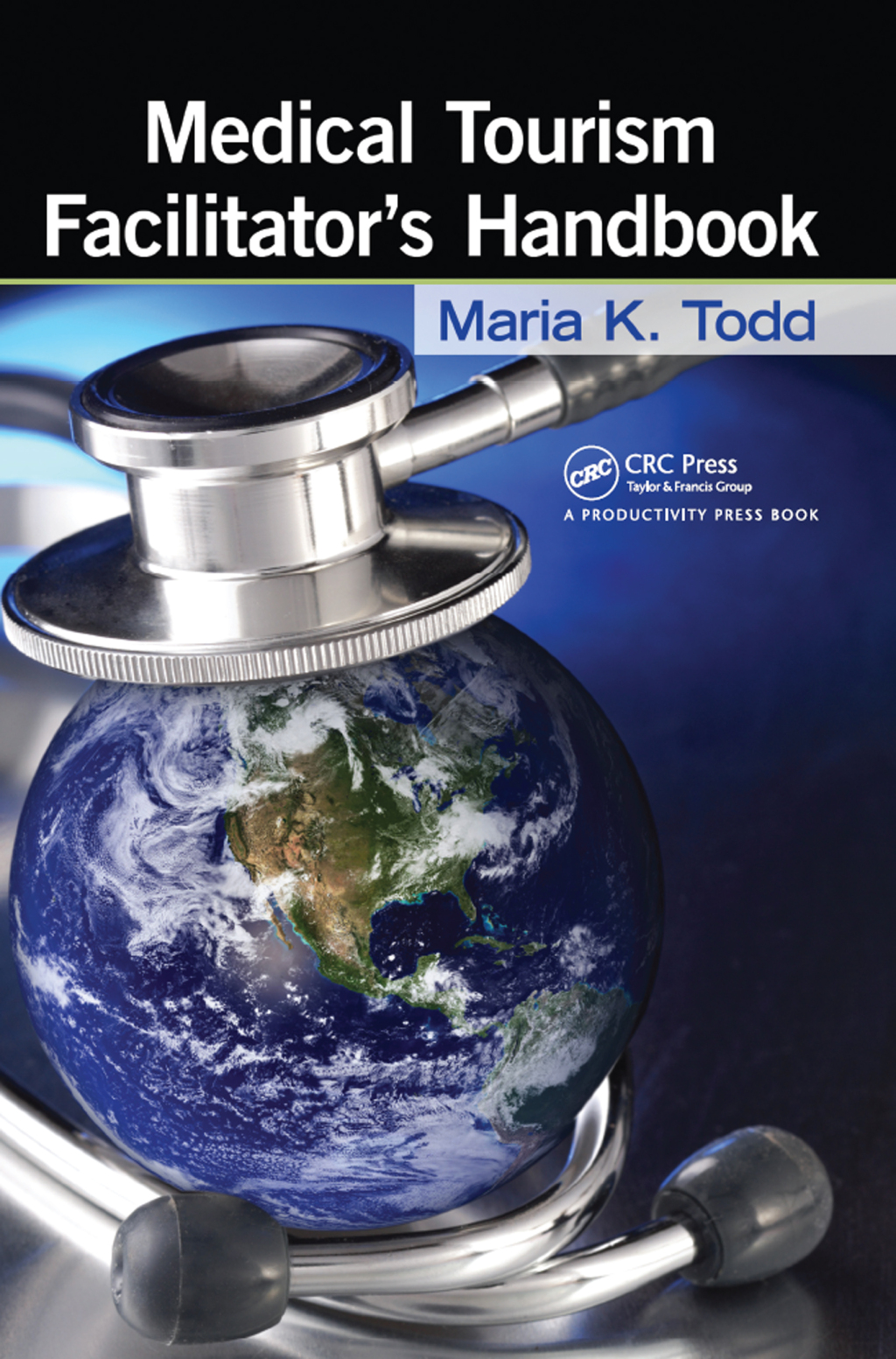 Medical Tourism Facilitator's Handbook 1st Edition â€“ PDF/EPUB Version Downloadable