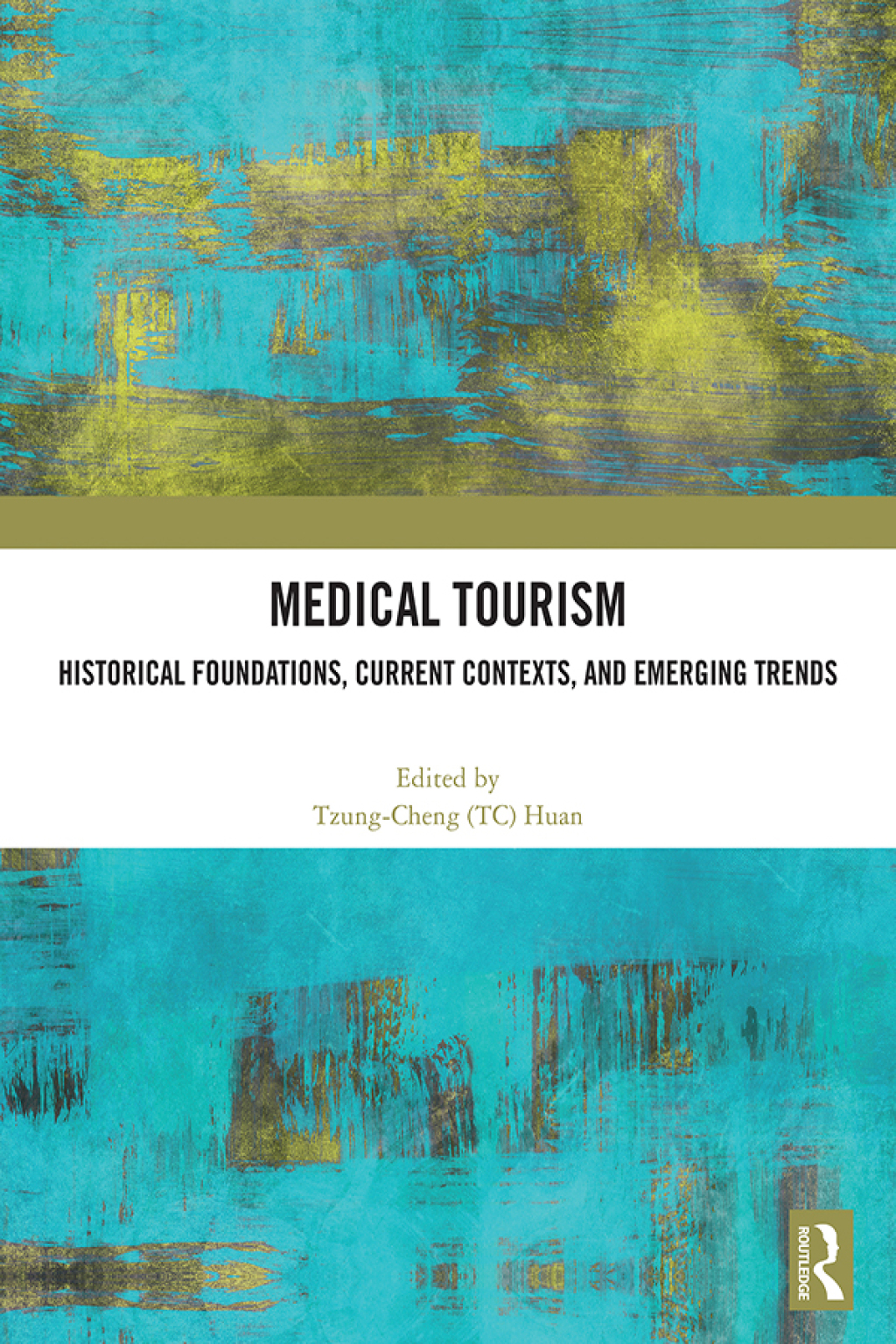 Medical Tourism Historical Foundations, Current Contexts, and Emerging Trends 1st Edition â€“ PDF/EPUB Version Downloadable