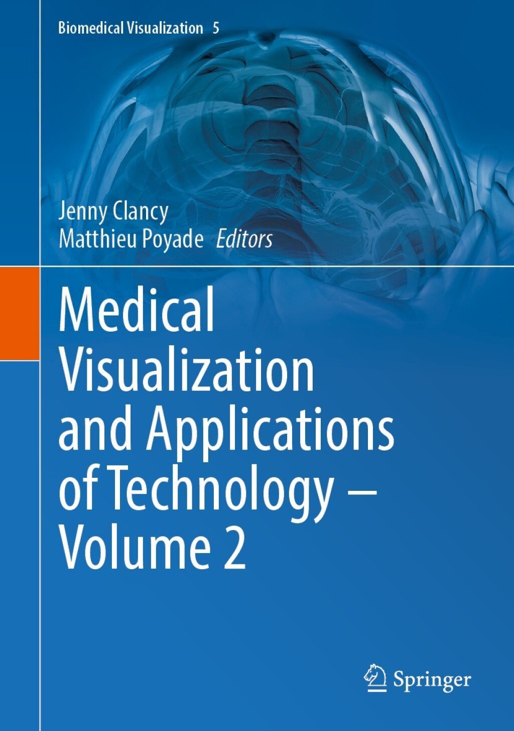 Medical Visualization and Applications of Technology â€’ Volume 2  â€“ PDF/EPUB Version Downloadable