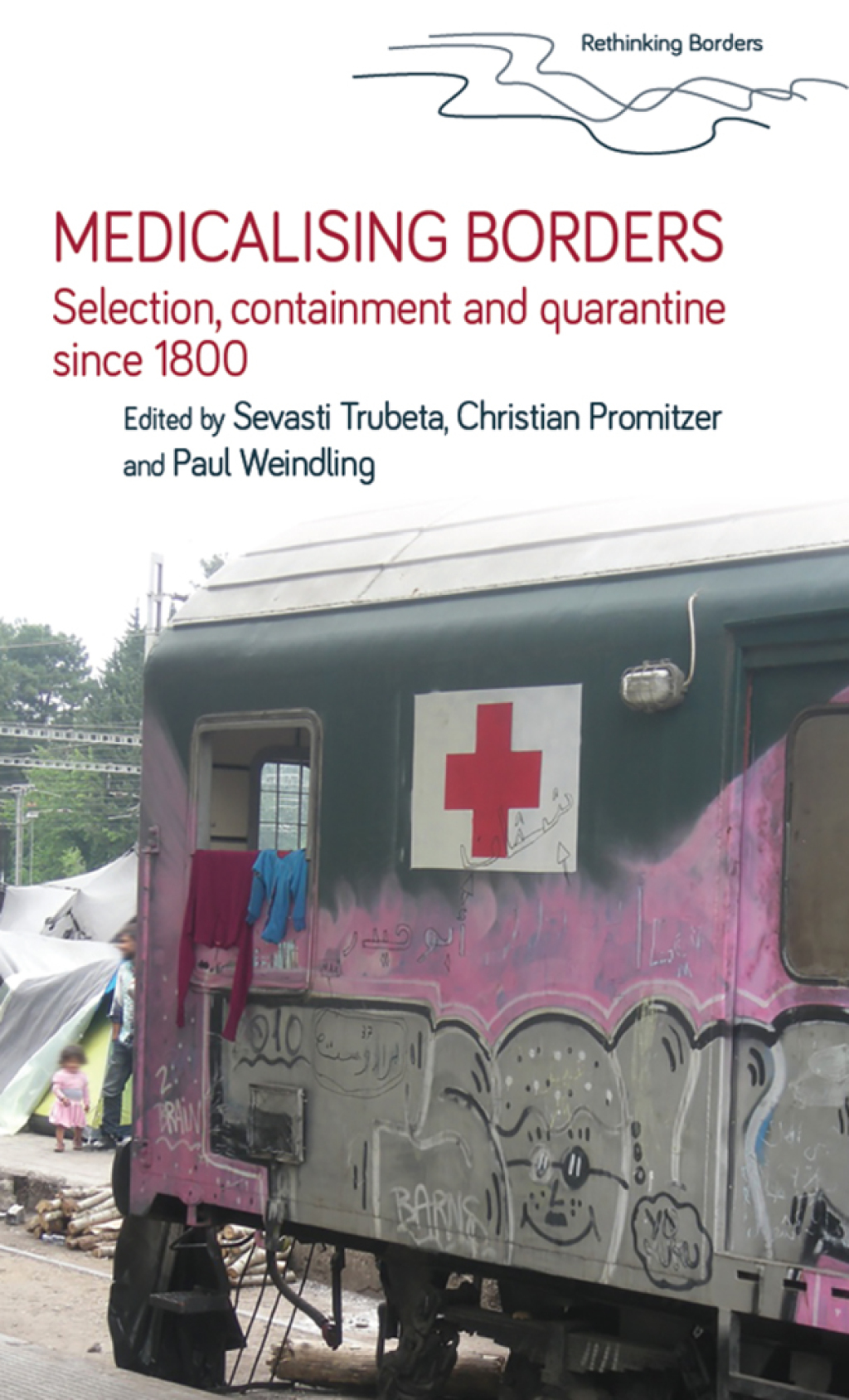 Medicalising borders Selection, containment and quarantine since 1800  â€“ PDF/EPUB Version Downloadable