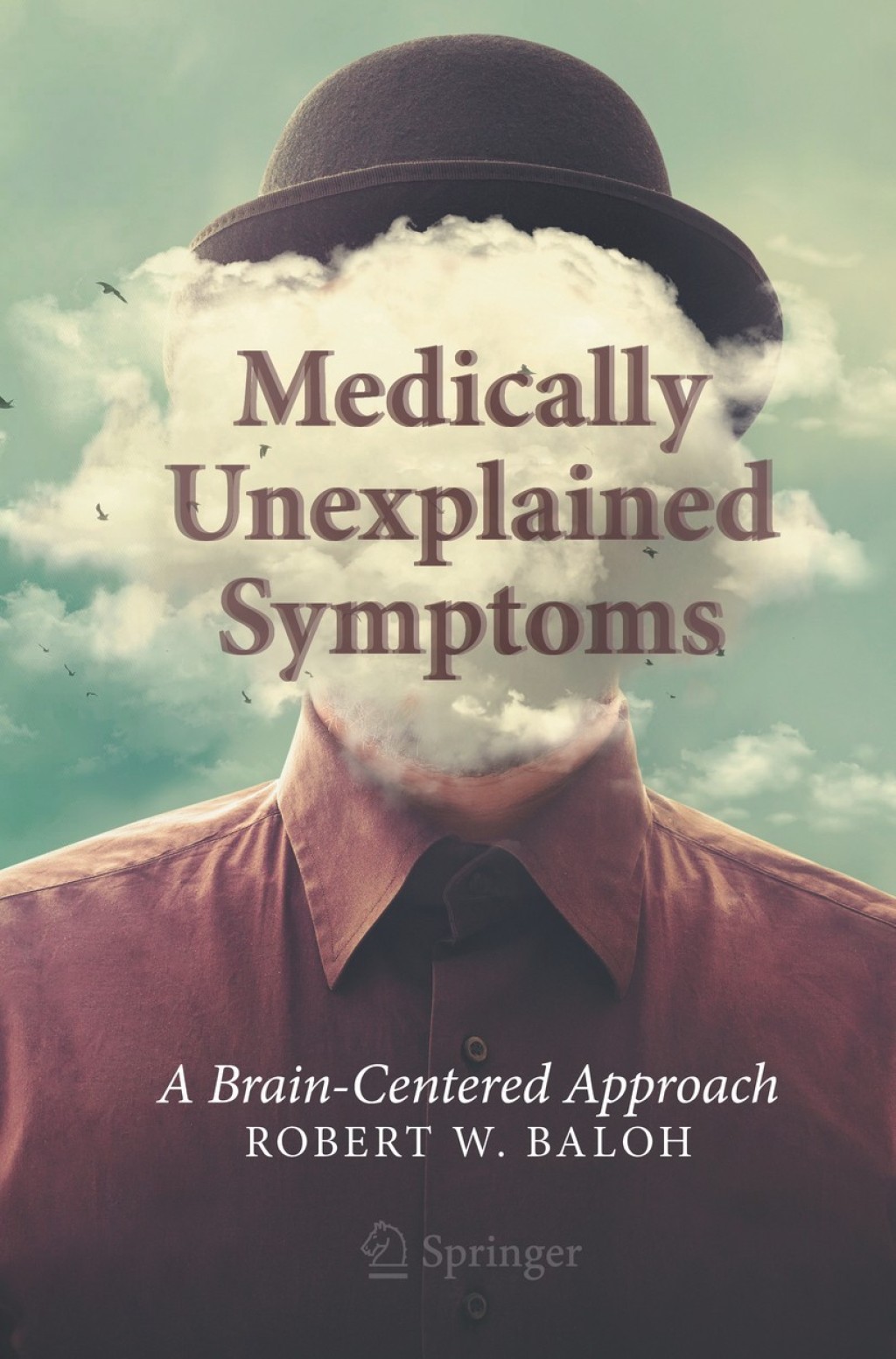 Medically Unexplained Symptoms A Brain-Centered Approach - (PDF/EPUB Version)