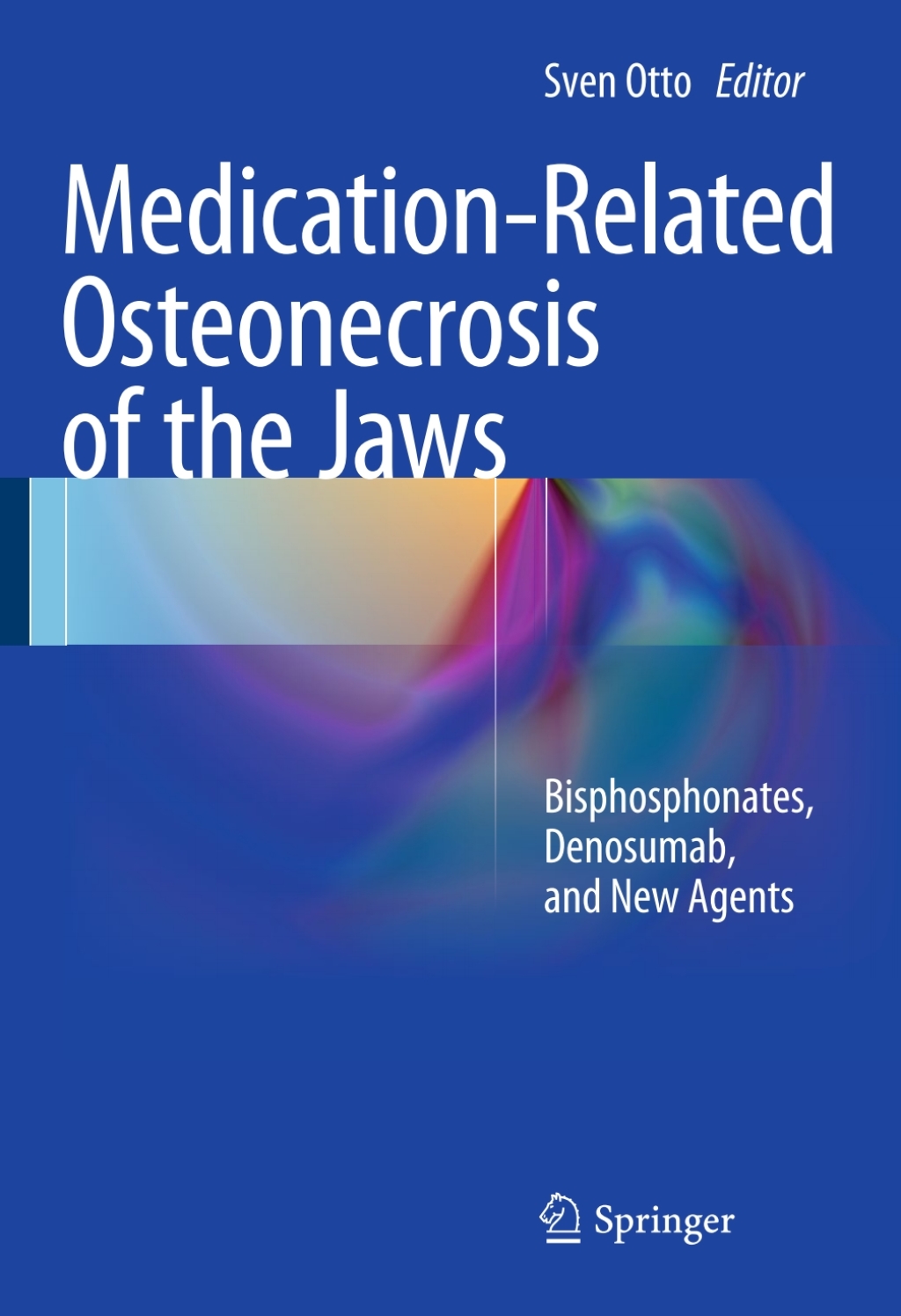 Medication-Related Osteonecrosis of the Jaws Bisphosphonates, Denosumab, and New Agents  â€“ PDF/EPUB Version Downloadable