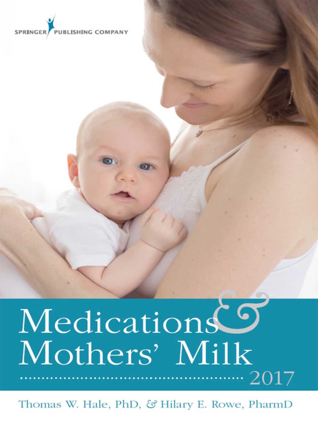 Medications and Mothers' Milk 2017 17th Edition â€“ PDF/EPUB Version Downloadable