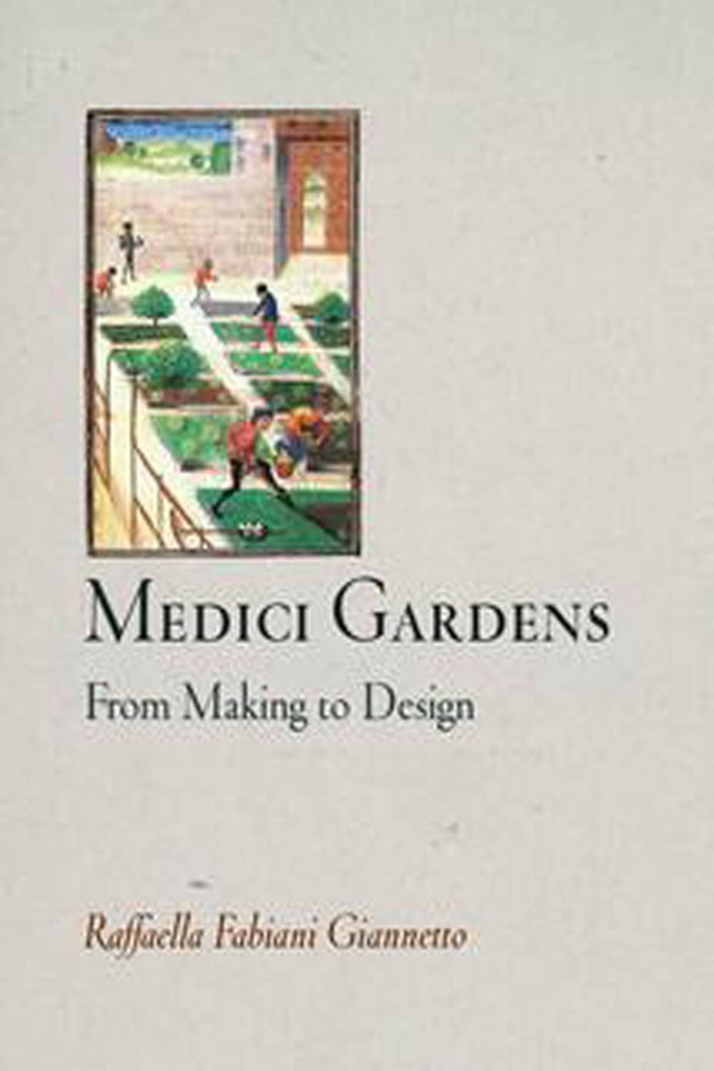 Medici Gardens From Making to Design  â€“ PDF/EPUB Version Downloadable