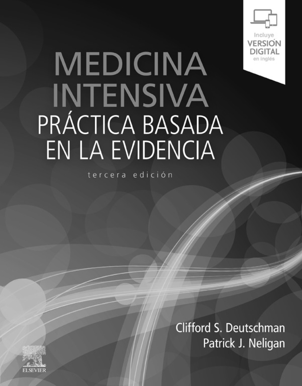 Medicina intensiva. PrÃ¡ctica basada en la evidencia 3rd Edition â€“ PDF/EPUB Version Downloadable