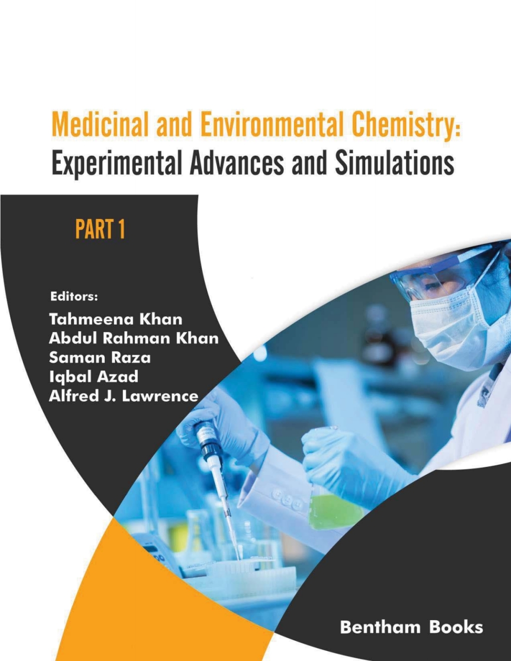 Medicinal and Environmental Chemistry: Experimental Advances and Simulations (Part I) 1st Edition â€“ PDF/EPUB Version Downloadable