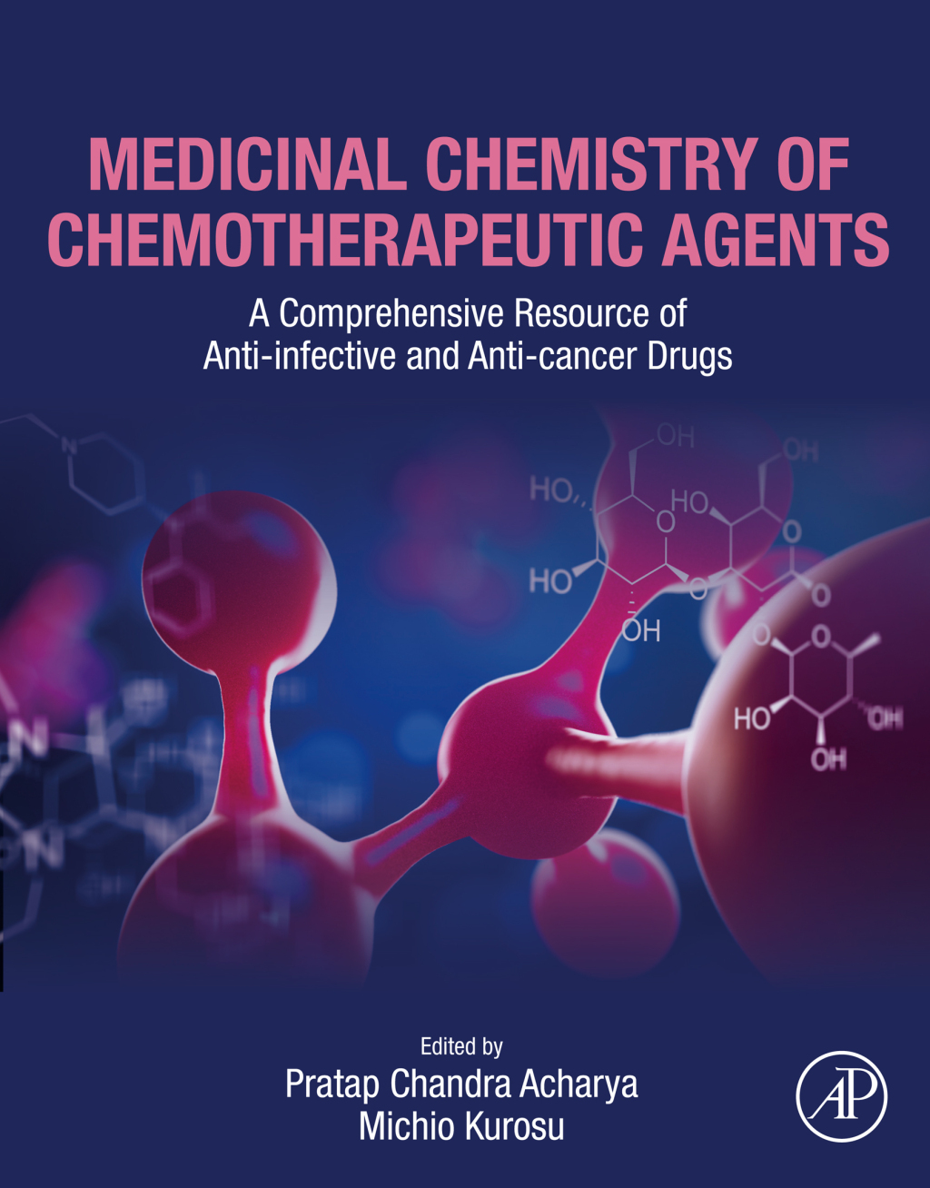 Medicinal Chemistry of Chemotherapeutic Agents A Comprehensive Resource of Anti-infective and Anti-cancer Drugs 1st Edition â€“ PDF/EPUB Version Downloadable