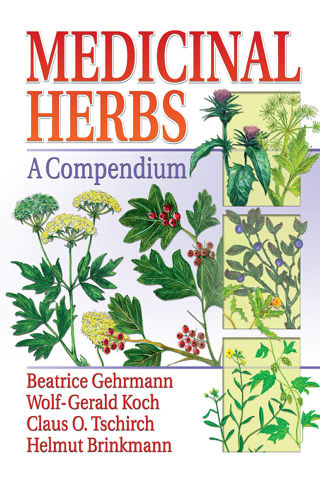 Medicinal Herbs A Compendium 1st Edition â€“ PDF/EPUB Version Downloadable