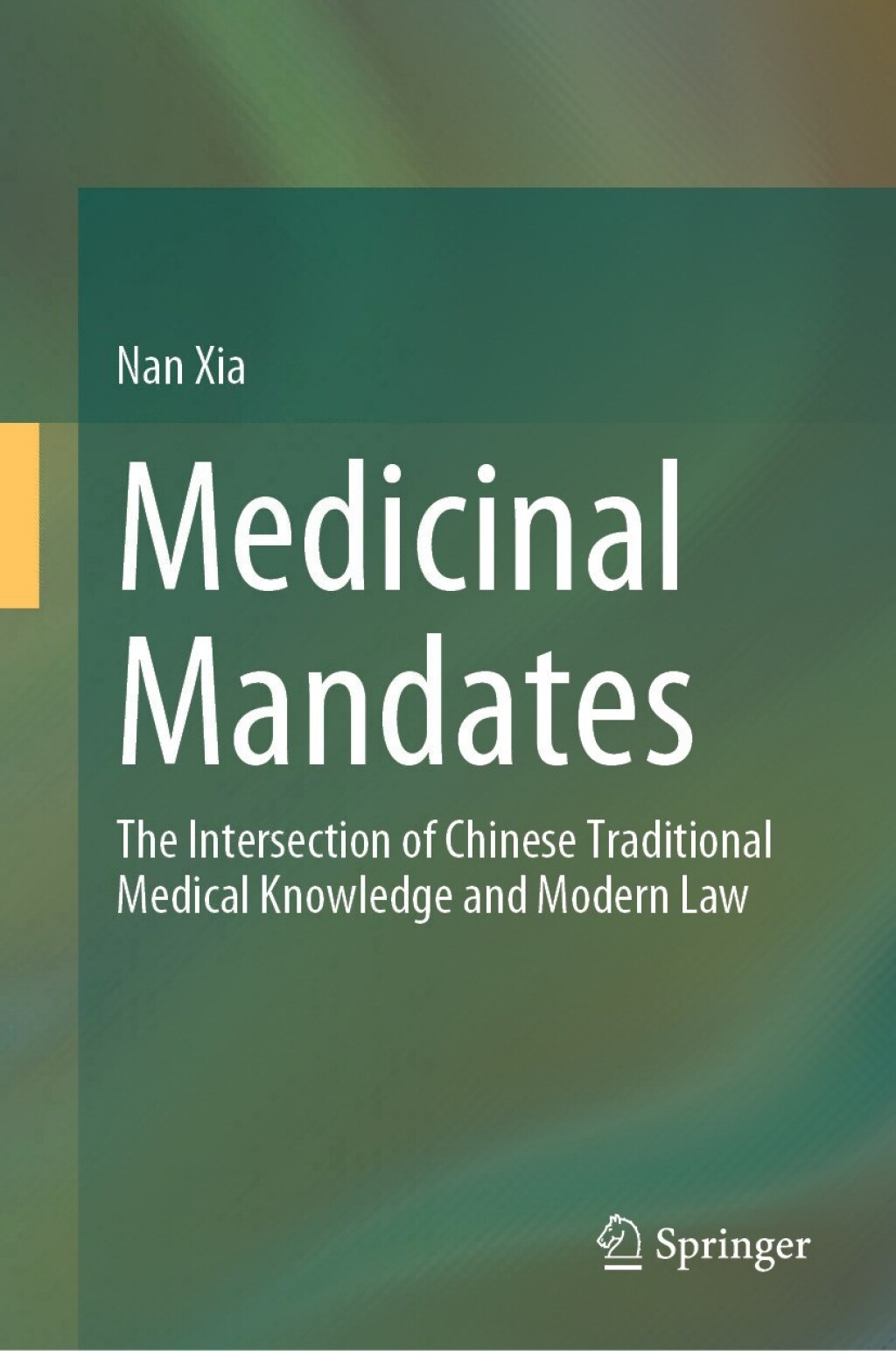 Medicinal Mandates The Intersection of Chinese Traditional Medical Knowledge and Modern Law  â€“ PDF/EPUB Version Downloadable