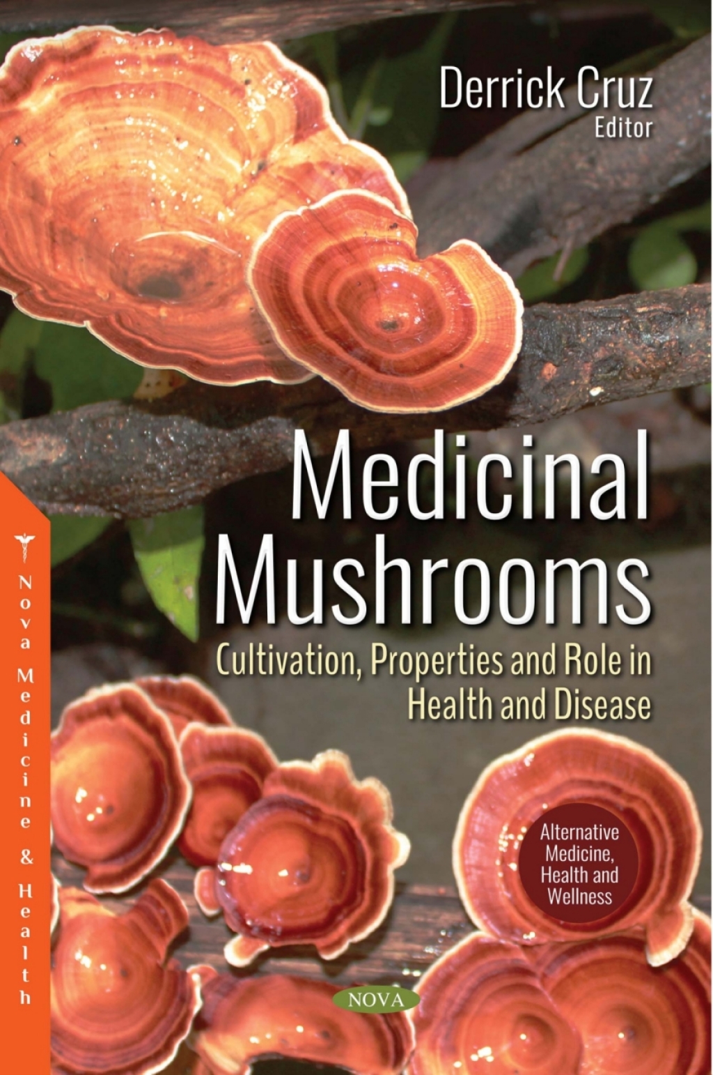Medicinal Mushrooms: Cultivation, Properties and Role in Health and Disease  â€“ PDF/EPUB Version Downloadable