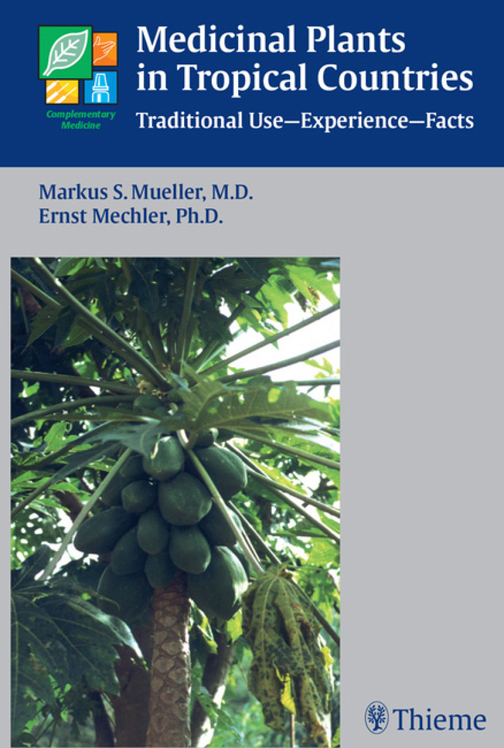 Medicinal Plants in Tropical Countries Traditional Use - Experience - Facts 1st Edition â€“ PDF/EPUB Version Downloadable
